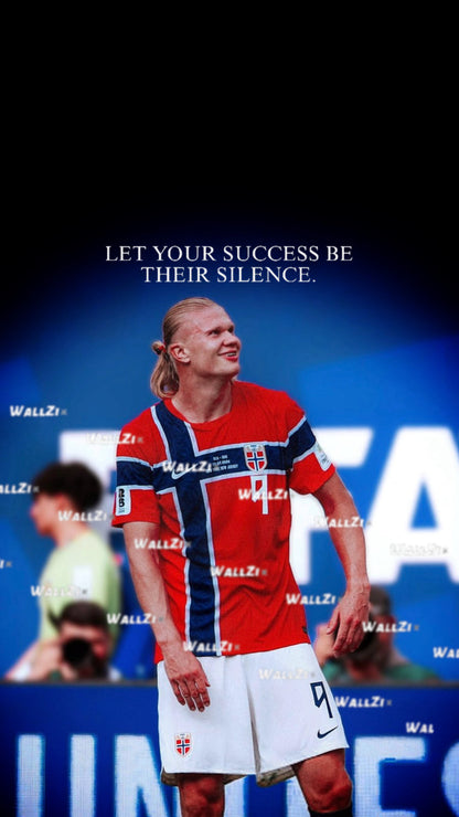 Haaland — Let Your Success Be Their Silence · Red Kit